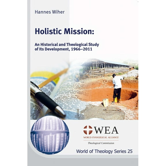 World of Theology: Holistic Mission (Hardcover)