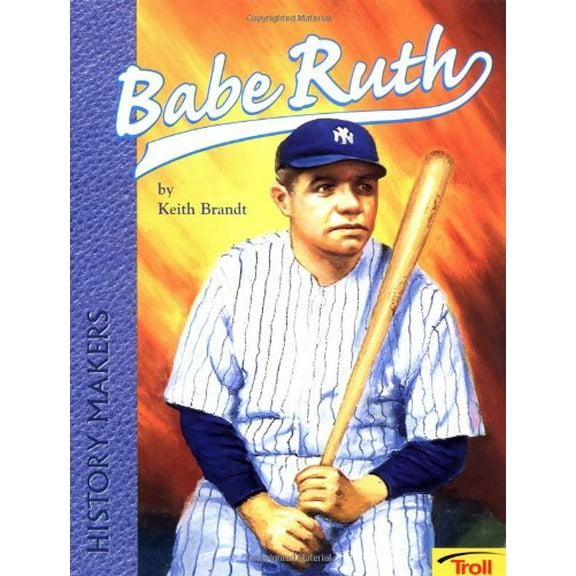 Pre-Owned Babe Ruth - Pbk (History Makers) (Paperback) 0816705542 9780816705542