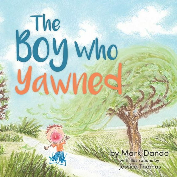 The Boy Who Yawned, (Paperback)