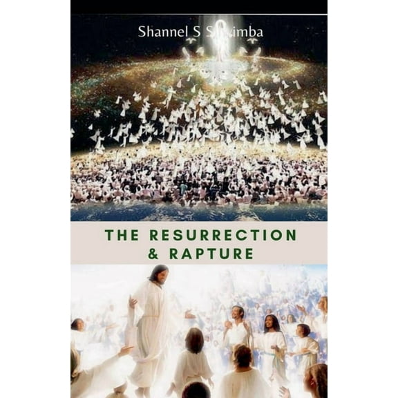 The Resurrection & Rapture, (Paperback)