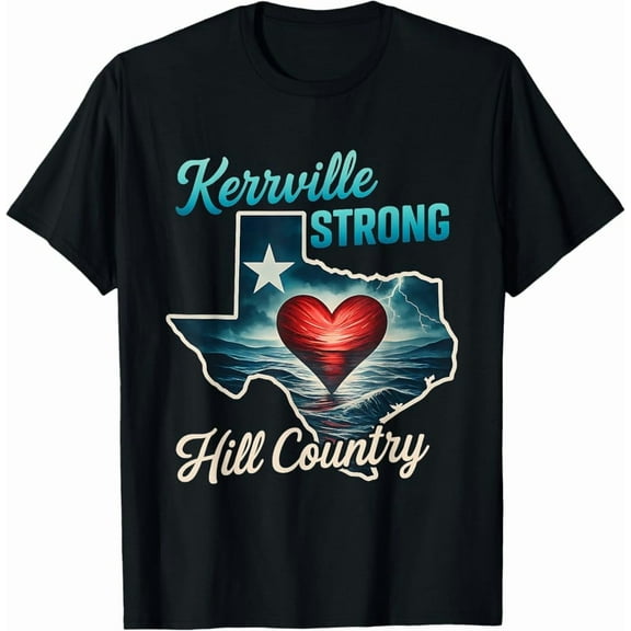 Hot Trending Tee With Texas Strong Kerrville Strong Hill Country Texas Support T-Shirt