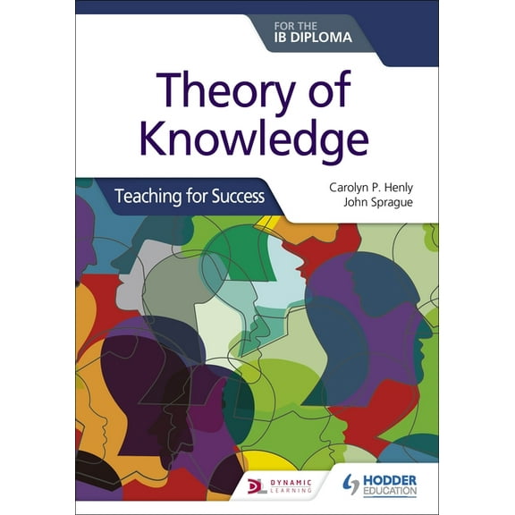 Theory of Knowledge for the IB Diploma: Teaching for Success: Hodder Education Group, (Paperback)