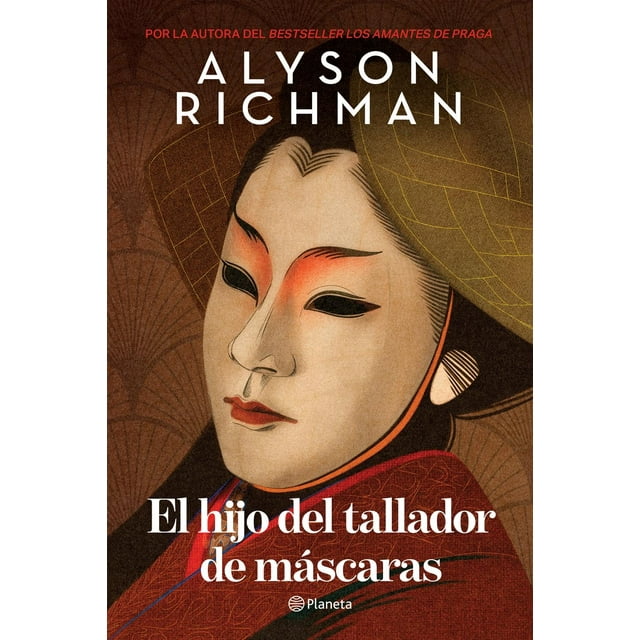 Libro El Hijo Del Tallador De Mascaras Tapa Blanda, Autor Alyson Richman, Editorial Planeta Mexico