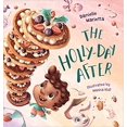 thumbnail image 1 of The Holly-day After HARDCOVER – 2021 by Danielle Marietta, 1 of 1