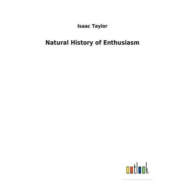 Natural History of Enthusiasm (Paperback)