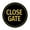 Black Gold, variant on Signs ByLITA Circle Close Gate Sign (Black) - Medium