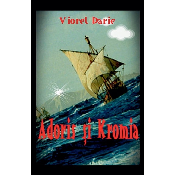 Adoris și Kromia, (Paperback)