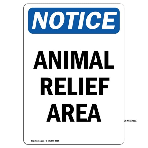OSHA Notice Signs - Animal Relief Area Sign | Extremely Durable Made in the USA Signs or Heavy Duty Vinyl label Decal | Protect Your Construction Site, Warehouse, Shop Area & Business