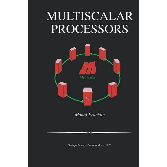 The Springer International Engineering a Multiscalar Processors, Book 718, (Paperback)