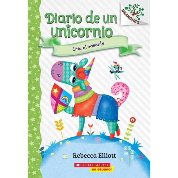 Pre-Owned Diario de Un Unicornio #3: Iris El Valiente (Bo the Brave): Volume 3 (Paperback) 1338849166 9781338849165