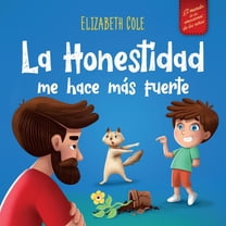 World of Kids Emotions La Honestidad me hace más Fuerte: Libro infantil Sobre la Deshonestidad, Decir la Verdad y Construir Confianza Cuentos p, (Paperback)