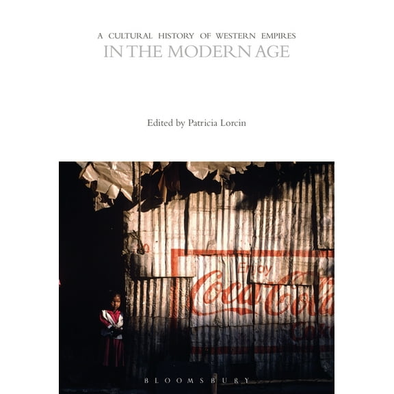 Cultural Histories: A Cultural History of Western Empires in the Modern Age (Hardcover)