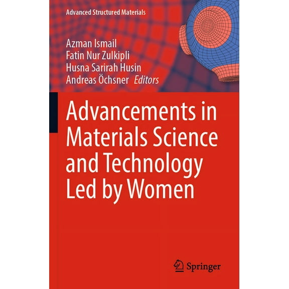 Advanced Structured Materials Advancements in Materials Science and Technology Led by Women, Book 165, (Paperback)