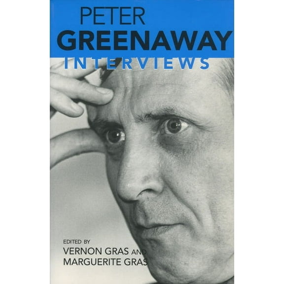 Peter Greenaway: Interviews, (Paperback)