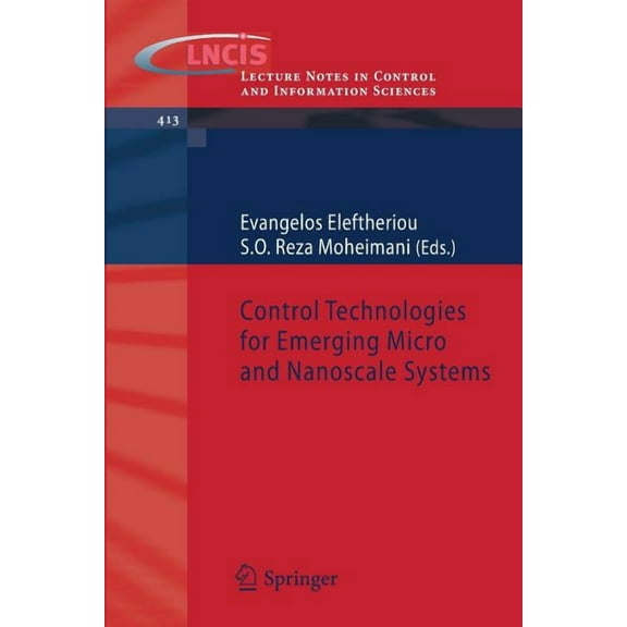 Lecture Notes in Control and Information Control Technologies for Emerging Micro and Nanoscale Systems, Book 413, (Paperback)