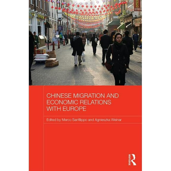 Routledge Contemporary China Chinese Migration and Economic Relations with Europe, (Hardcover)