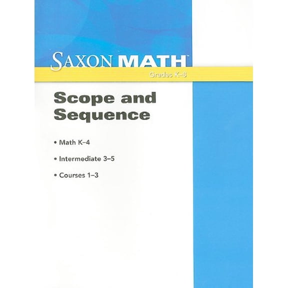 Pre-Owned Saxon Math Scope and Sequence: Grades K-8 (Paperback) 1600325629 9781600325625