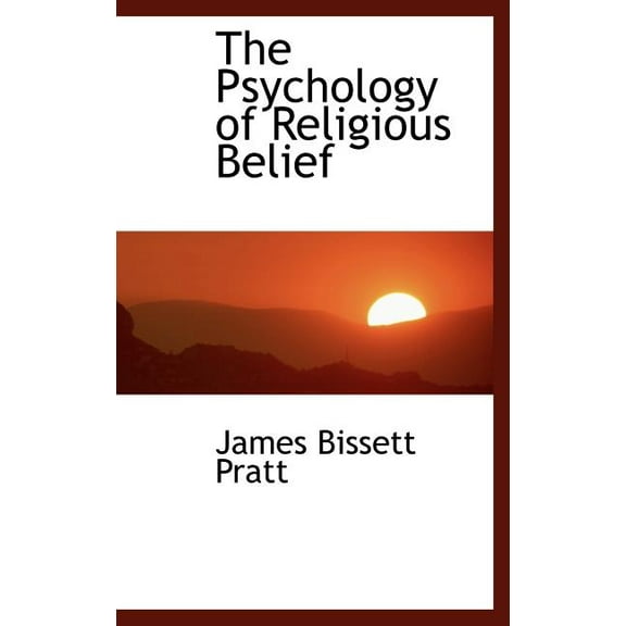The Psychology of Religious Belief Hardcover