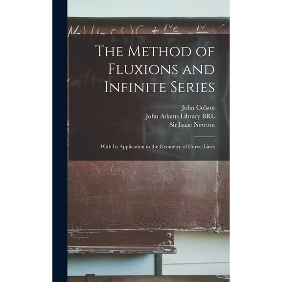 The Method of Fluxions and Infinite Series (Hardcover)