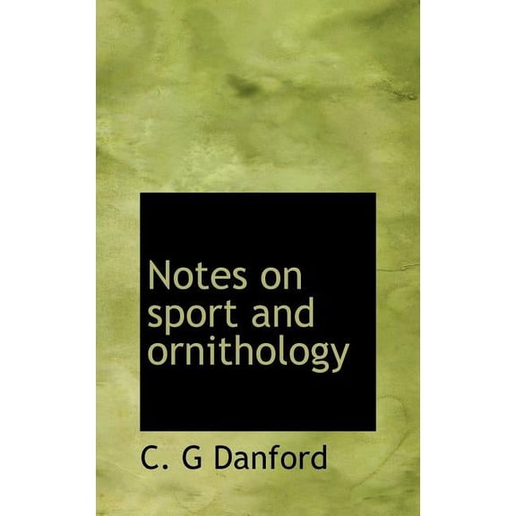 Notes on Sport and Ornithology (Hardcover)