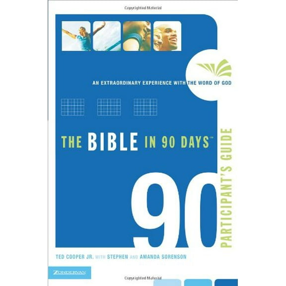 Pre-Owned The Bible in 90 Days Participant's Guide: An Extraordinary Experience with the Word of God (Paperback) 031026684X 9780310266846