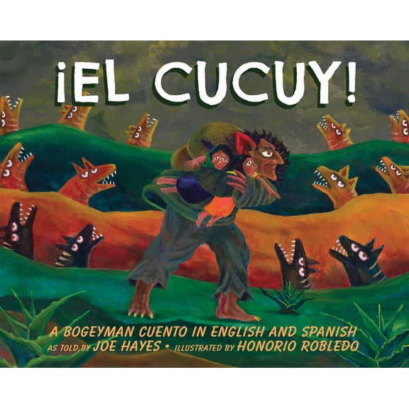 Pre-Owned El Cucuy: A Bogeyman Cuento In English And Spanish (Paperback) 0938317784 9780938317784