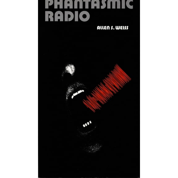 Phantasmic Radio, (Paperback)