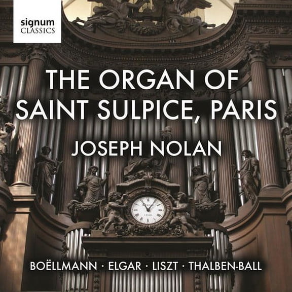 Joseph Nolan - Organ of Saint Sulpice Paris - Music & Performance - CD
