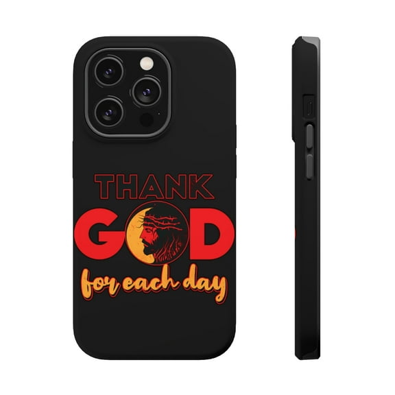 DistinctInk Tough Case for Apple iPhone 15 PRO (6.1" Screen), Compatible with MagSafe Charging - Thank God For Each Day