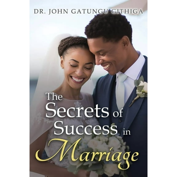 The Secrets of Success in Marriage, (Paperback)