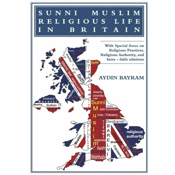 Sunni Muslim Religious Life in Britain (Paperback)