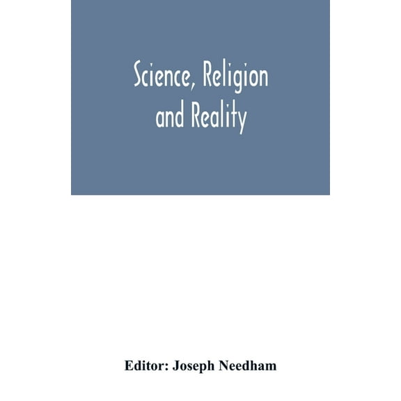 Science, religion and reality, (Paperback)