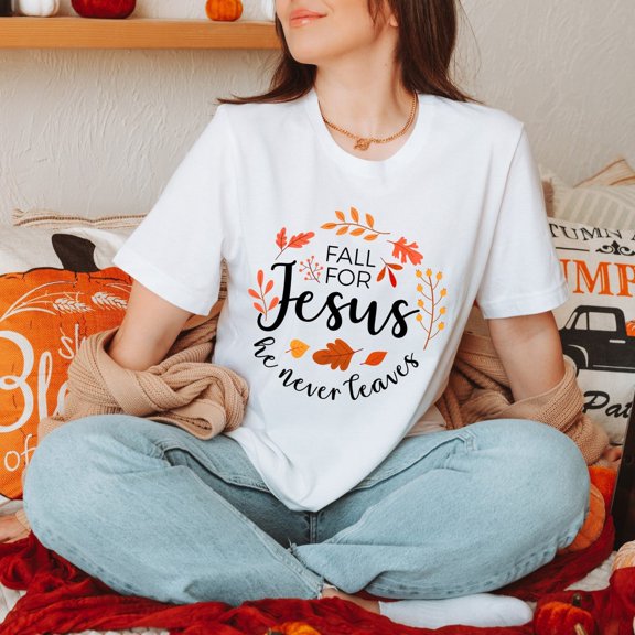 Sam Soft Fall For He Never Leaves, Fall Shirt, Womens Fall Shirt, Faith Tee, Fall Shirt, Thanksgiving Shirt, Ladies Fall Shirt, Autumn Shirt
