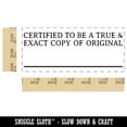 thumbnail image 2 of Certified to Be a True and Exact Copy of Original Self-Inking Rubber Stamp Ink Stamper for Business Office - Black Ink - Small 1-1/2 Inch, 2 of 7