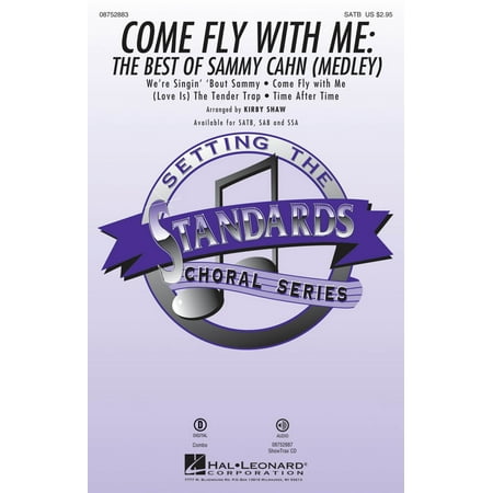 Hal Leonard Come Fly with Me: The Best of Sammy Cahn (Medley) SATB arranged by Kirby