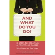 And What Do You Do? : 10 Steps to Creating a Portfolio Career, Used [Paperback]