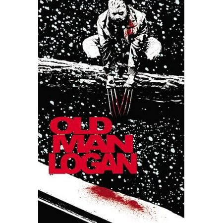 Wolverine: Old Man Logan Vol. 2 : Bordertown (Best Wolverine Graphic Novels)