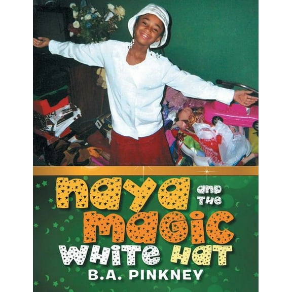 Naya and the Magic White Hat, (Paperback)