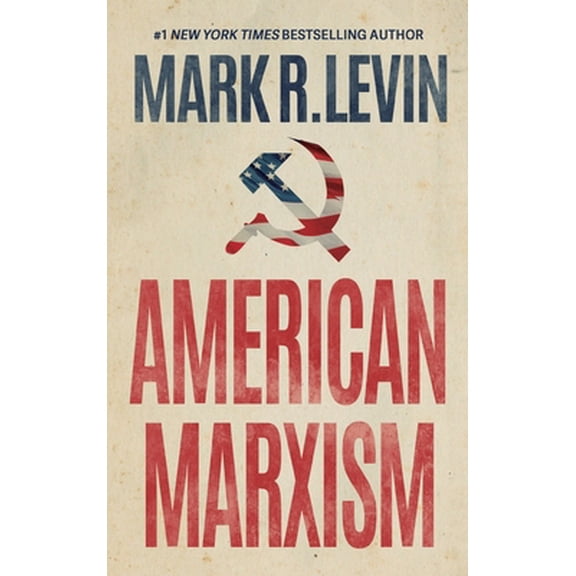 Pre-Owned American Marxism (Hardcover) 1637839723 9781637839720