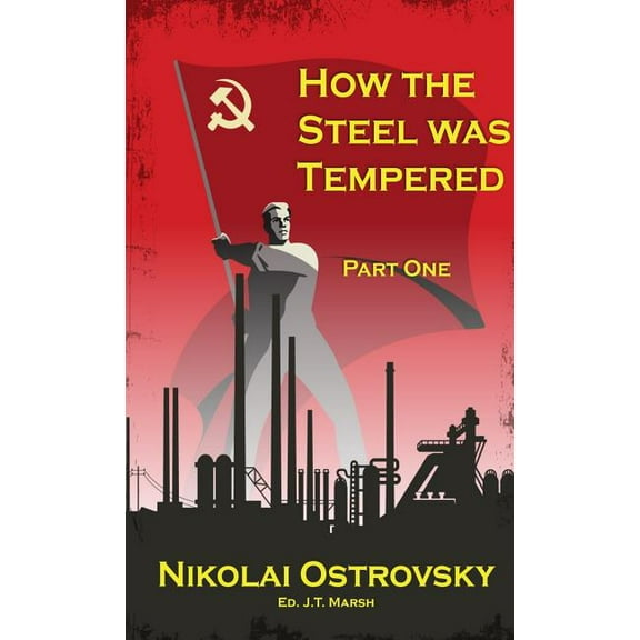 How the Steel Was Tempered: Part One (Mass Market Paperback) (Paperback)