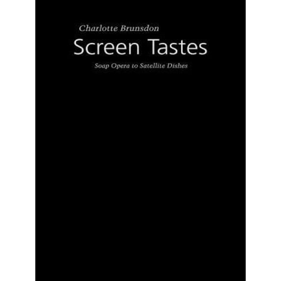 Pre-Owned Screen Tastes: Soap Opera to Satellite Dishes (Paperback) 0415121558 9780415121552