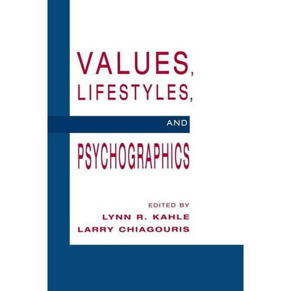 Advertising and Consumer Psychology Values, Lifestyles, and Psychographics, (Hardcover)