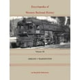 thumbnail image 1 of Pre-Owned Encyclopedia of Western Railroad History: Volume III-Oregon & Washington (Hardcover) 0870043668 9780870043666, 1 of 1