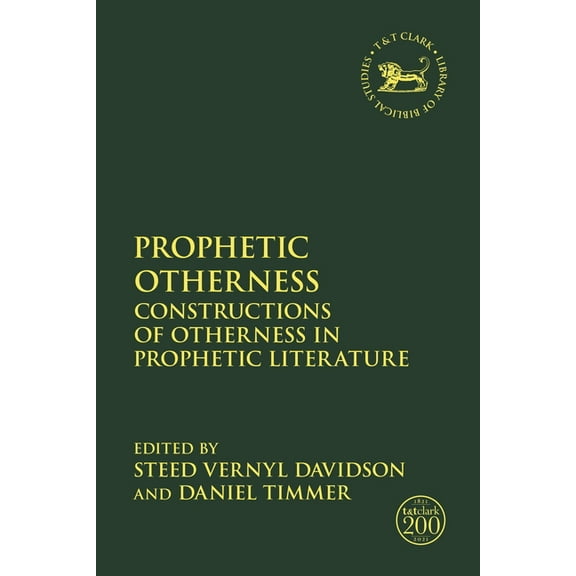 Library of Hebrew Bible/Old Testament St Prophetic Otherness: Constructions of Otherness in Prophetic Literature, (Paperback)
