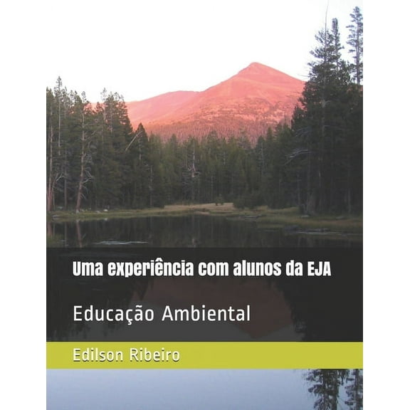 Uma experiência com alunos da EJA : Educação Ambiental (Paperback)