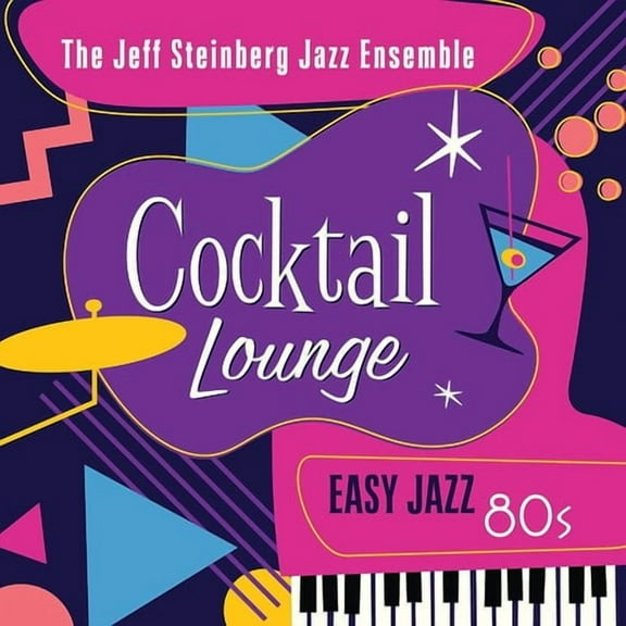 Jeff Steinberg - Cocktail Lounge: Easy Jazz 80s - Music & Performance - CD