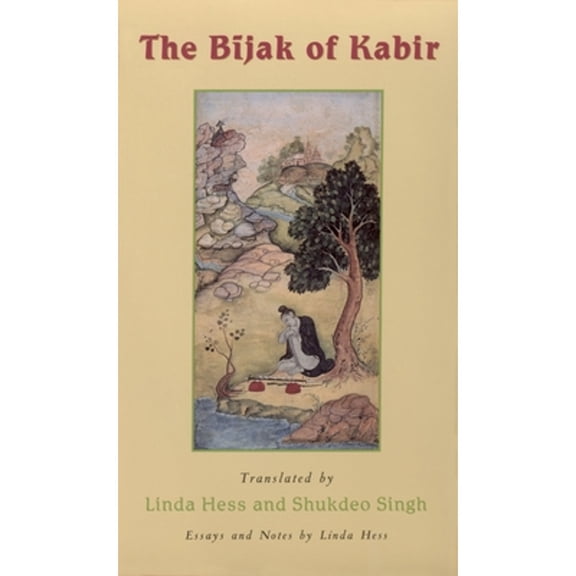 Pre-Owned The Bijak of Kabir (Paperback) by Linda Hess, Shukdev Singh