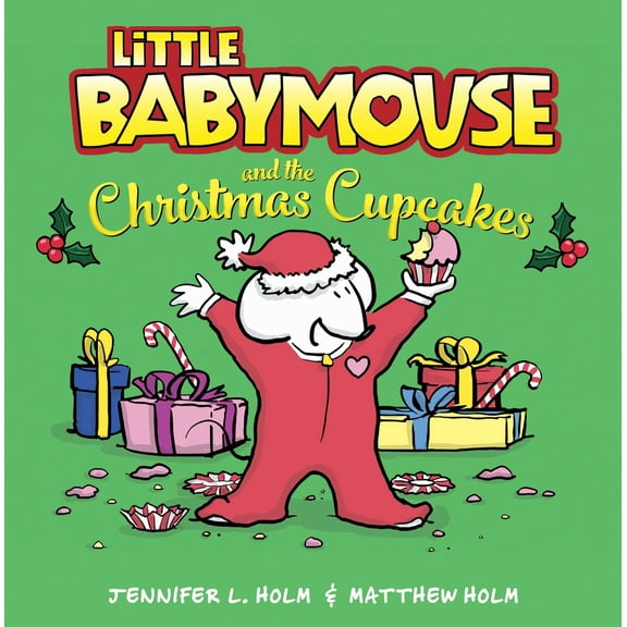 Pre-Owned Little Babymouse and the Christmas Cupcakes (Hardcover) 1101937432 9781101937433