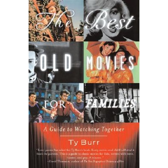 Pre-Owned The Best Old Movies for Families: A Guide to Watching Together Paperback