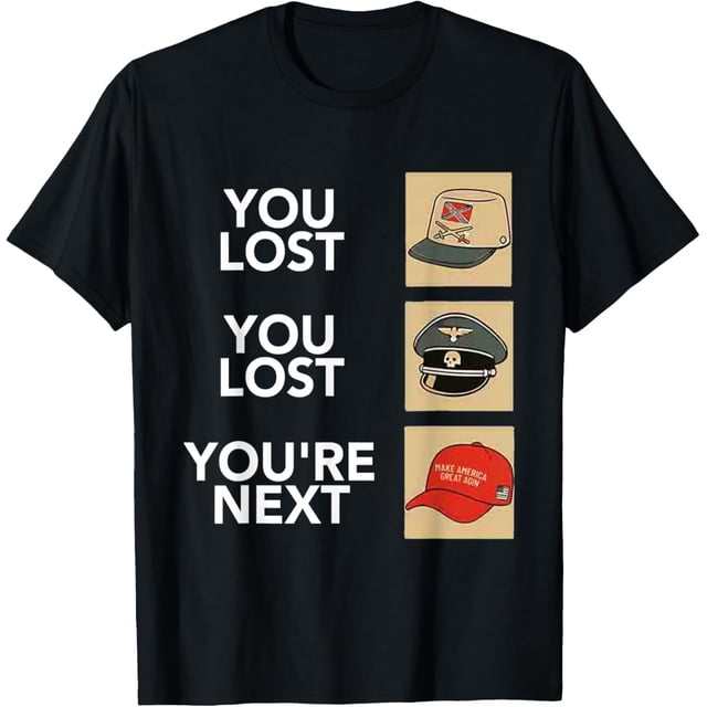 Funny You Lost You Lost You Next Same Shit - Camiseta con sombrero diferente